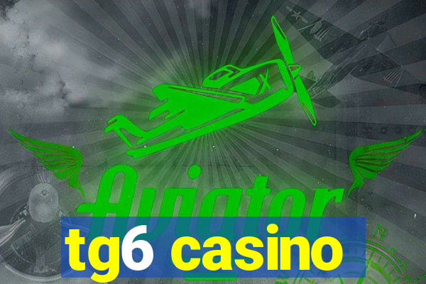 tg6 casino